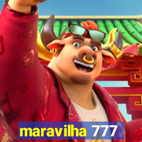 maravilha 777